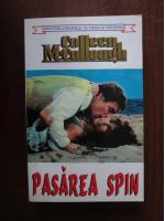 Colleen McCullough - Pasarea spin
