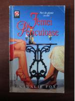 Natalie Fox - Femei periculoase