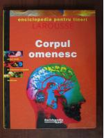 Larousse. Corpul omenesc (enciclopedia pentru tineri)