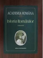Academia Romana. Istoria Romanilor (volumul 4)