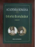 Academia Romana. Istoria Romanilor (volumul 5)