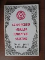 Boris Raduleanu - Semnificatia marilor sarbatori crestine