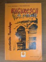 Constantin Bacalbasa - Bucurestii de altadata (volumul 2 : 1885-1900)