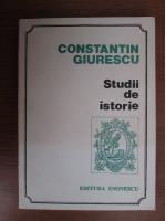 Constantin Giurescu - Studii de istorie