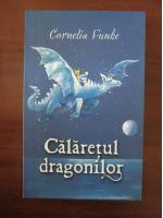 Anticariat: Cornelia Funke - Calaretul dragonilor