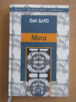 Anticariat: Ioan Slavici - Mara 