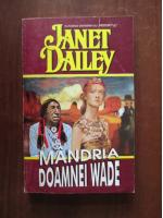 Anticariat: Janet Dailey - Mandria doamnei Wade