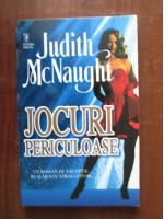 Anticariat: Judith McNaught - Jocuri periculoase