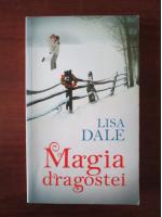 Lisa Dale - Magia dragostei