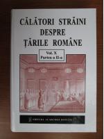 Maria Holban - Calatori straini despre Tarile Romane (volumul 10,  partea a II-a)