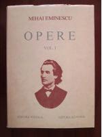 Anticariat: Mihai Eminescu - Opere (volumul 1)