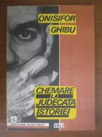 Anticariat: Onisifor Ghibu - Chemare la judecata istoriei (volumul 1, 1946-1952)