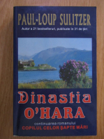 Paul-Loup Sulitzer - Dinastia O'Hara
