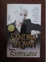 Sandra Brown - Provocarea