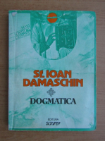 Anticariat: Sfantul Ioan Damaschin - Dogmatica