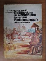 Vladimir Diculescu - Bresle, negustori si meseriasi in Tara Romaneasca (1830 - 1848)