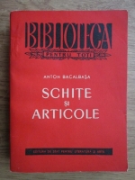 Anton Bacalbasa - Schite si articole