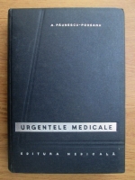 Aurel Paunescu Podeanu - Urgentele medicale