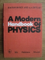 B. M. Yavorsky, A. A. Detlaf - A modern handbook of physics