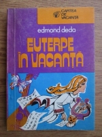 Anticariat: Edmond Deda - Euterpe in vacanta