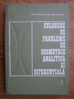 Elena Murgulescu, Nicolae Donciu - Culegere de probleme de geometrie analitica si diferentiala (volumul 1)