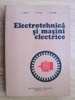 Florin Manea, Marius Preda, Horia Gavrila - Electrotehnica si masini electrice