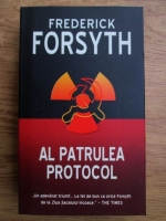 Anticariat: Frederick Forsyth - Al patrulea protocol