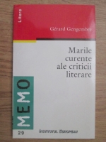 Gerard Gengembre - Marile curente ale criticii literare