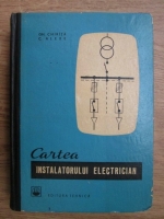 Anticariat: Gh. Chirita, C. Alexe - Cartea instalatorului electrician