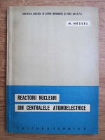 H. Hessel - Reactorii nucleari din centralele atomoelectrice