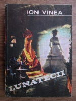 Anticariat: Ion Vinea - Lunatecii