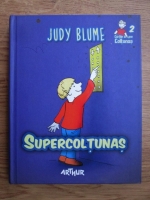 Anticariat: Judy Blume - Supercoltunas