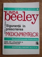 Anticariat: Linda Beeley - Siguranta in prescrierea medicamentelor