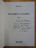 Maria Postu - Intalnirea cu Altamira ( cu autograful autoarei)