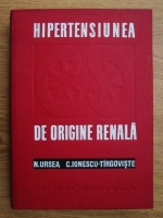 Nicolae Ursea, C. Ionescu Tirgoviste - Hipertensiunea de origine renala