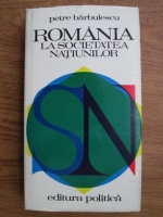 Petre Barbulescu - Romania la societatea natiunilor