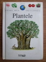Anticariat: Prima mea enciclopedie. Plantele