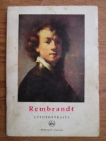 Anticariat: Robert Genaille - Rembrandt, autoportraits