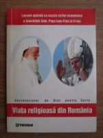 Anticariat: Viata religioasa din Romania. Studiul documentar
