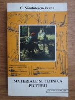 C. Sandulescu Verna - Materiale si tehnica picturii