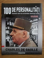 Charles de Gaulle (100 de personalitati, Oameni care au schimbat destinul lumii, nr. 71)