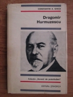 Constantin A. Ghica - Dragomir Hurmuzescu