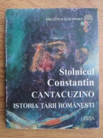 Anticariat: Constantin Cantacuzino - Istoria Tarii Romanesti