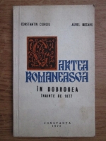 Constantin Cioroiu, Aurel Mocanu - Cartea romaneasca in Dobrogea. Inainte de 1877