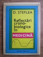 Anticariat: D. Steflea - Reflectari cronobiologice