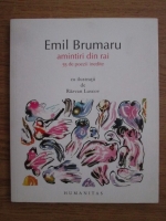 Anticariat: Emil Brumaru - Amintiri din rai. 55 de poezii inedite