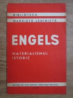 Friedrich Engels - Materialismul istoric
