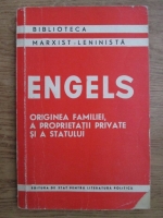 Friedrich Engels - Originea familiei, a proprietatii private si a statului