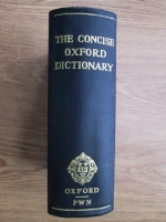 H. W. Fowler, F. G. Fowler - The concise Oxford dictionary of current English (1956)