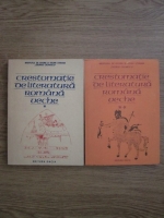 I. C. Chitimia, Stela Toma - Crestomatie de literatura romana veche (2 volume)
